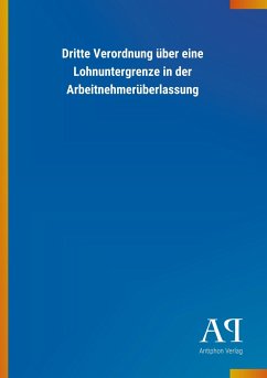 Dritte Verordnung über eine Lohnuntergrenze in der Arbeitnehmerüberlassung