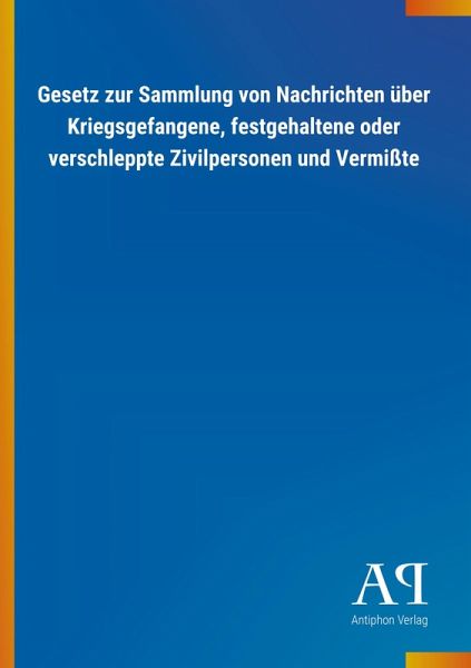 Gesetz zur Sammlung von Nachrichten über Kriegsgefangene, festgehaltene oder verschleppte Zivilpersonen und Vermißte