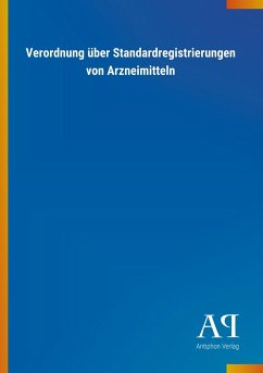 Verordnung über Standardregistrierungen von Arzneimitteln - Antiphon Verlag