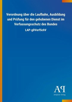 Verordnung über die Laufbahn, Ausbildung und Prüfung für den gehobenen Dienst im Verfassungsschutz des Bundes