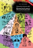 Pequeña historia del feminismo : en el contexto euro-norteamericano