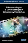 E-Manufacturing and E-Service Strategies in Contemporary Organizations