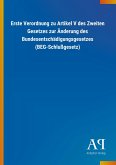 Erste Verordnung zu Artikel V des Zweiten Gesetzes zur Änderung des Bundesentschädigungsgesetzes (BEG-Schlußgesetz)