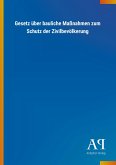 Gesetz über bauliche Maßnahmen zum Schutz der Zivilbevölkerung