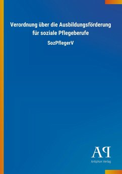 Verordnung über die Ausbildungsförderung für soziale Pflegeberufe