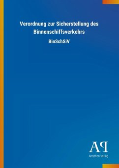 Verordnung zur Sicherstellung des Binnenschiffsverkehrs - Antiphon Verlag