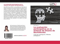 La evaluación participativa en la materia de Diseño de Bachillerato - Higueras, Inés