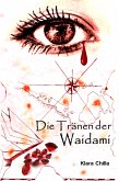 Die Tränen der Waidami (eBook, ePUB)