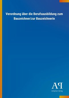 Cover Verordnung über die Berufsausbildung zum Bauzeichner/zur Bauzeichnerin