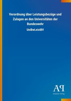 Verordnung über Leistungsbezüge und Zulagen an den Universitäten der Bundeswehr - Antiphon Verlag