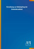 Verordnung zur Bekämpfung der Scharkakrankheit