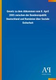 Gesetz zu dem Abkommen vom 8. April 2005 zwischen der Bundesrepublik Deutschland und Rumänien über Soziale Sicherheit Gesetz zu dem Abkommen vom 8. April 2005 zwischen der Bundesrepublik Deutschland und Rumänien über Soziale Sicherheit
