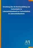 Verordnung über die Berufsausbildung zum Fachverkäufer im Lebensmittelhandwerk/zur Fachverkäuferin im Lebensmittelhandwerk