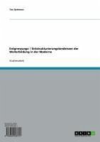 Entgrenzungs- / Entstrukturierungstendenzen der Weiterbildung in der Moderne (eBook, ePUB)