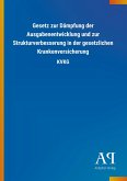 Gesetz zur Dämpfung der Ausgabenentwicklung und zur Strukturverbesserung in der gesetzlichen Krankenversicherung Gesetz zur Dämpfung der Ausgabenentwicklung und zur Strukturverbesserung in der gesetzlichen Krankenversicherung