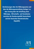 Bestimmungen über die Währungsunion und über die Währungsumstellung (Anlage I zu dem Vertrag über die Schaffung einer Währungs-, Wirtschafts- und Sozialunion zwischen der Bundesrepublik Deutschland und der Deutschen Demokratischen Republik)