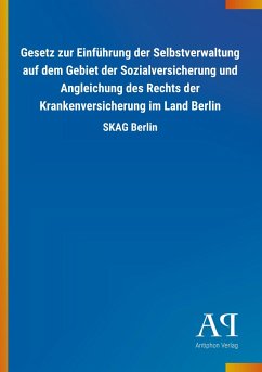 Gesetz zur Einführung der Selbstverwaltung auf dem Gebiet der Sozialversicherung und Angleichung des Rechts der Krankenversicherung im Land Berlin