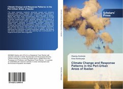 Climate Change and Response Patterns in the Peri-Urban Areas of Ibadan - Kehinde, Olamiju;Adeboyejo, Aina