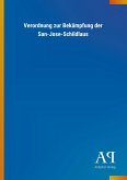 Verordnung zur Bekämpfung der San-Jose-Schildlaus Verordnung zur Bekämpfung der San-Jose-Schildlaus