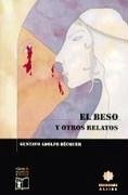 El beso y otros relatos - Bécquer, Gustavo Adolfo