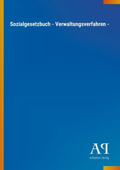 Sozialgesetzbuch - Verwaltungsverfahren - - Antiphon Verlag