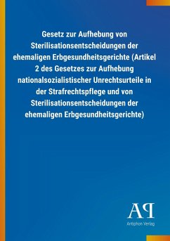 Gesetz zur Aufhebung von Sterilisationsentscheidungen der ehemaligen Erbgesundheitsgerichte (Artikel 2 des Gesetzes zur Aufhebung nationalsozialistischer Unrechtsurteile in der Strafrechtspflege und von Sterilisationsentscheidungen der ehemaligen Erbgesundheitsgerichte)