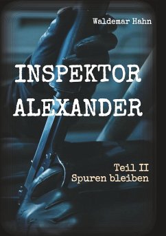 Inspektor Alexander Teil II