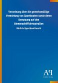 Verordnung über die gewerbsmäßige Vermietung von Sportbooten sowie deren Benutzung auf den Binnenschifffahrtsstraßen