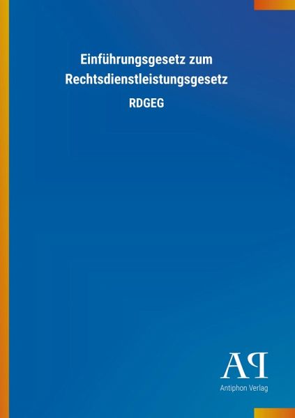 Einführungsgesetz zum Rechtsdienstleistungsgesetz Einführungsgesetz zum Rechtsdienstleistungsgesetz