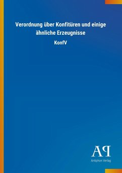 Verordnung über Konfitüren und einige ähnliche Erzeugnisse