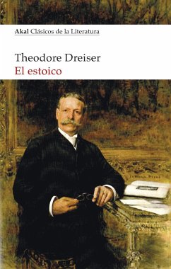El estoico - Dreiser, Theodore