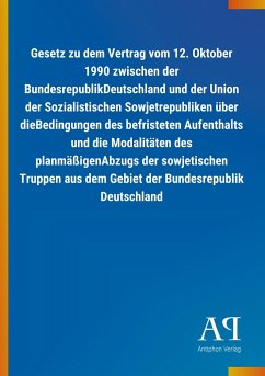 Gesetz zu dem Vertrag vom 12. Oktober 1990 zwischen der BundesrepublikDeutschland und der Union der Sozialistischen Sowjetrepubliken über dieBedingungen des befristeten Aufenthalts und die Modalitäten des planmäßigenAbzugs der sowjetischen Truppen aus dem Gebiet der Bundesrepublik Deutschland