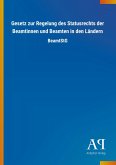 Gesetz zur Regelung des Statusrechts der Beamtinnen und Beamten in den Ländern