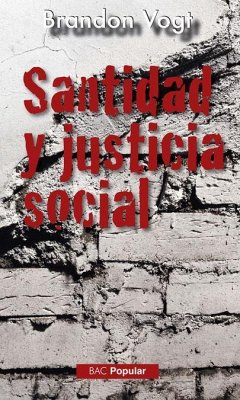 Santidad y justicia social - Vogt, Brandon