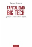 Capitalismo big tech : ¿welfare o neofeudalismo digital?