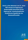 Gesetz zu dem Abkommen vom 26. Januar 1988 zwischen der Regierung der Bundesrepublik Deutschland und der Regierung der Tschechoslowakischen Sozialistischen Republik über den Binnenschiffsverkehr Gesetz zu dem Abkommen vom 26. Januar 1988 zwischen der Regierung der Bundesrepublik Deutschland und der Regierung der Tschechoslowakischen Sozialistischen Republik über den Binnenschiffsverkehr