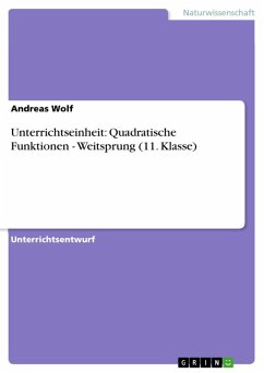 Unterrichtseinheit: Quadratische Funktionen - Weitsprung (11. Klasse) (eBook, ePUB)