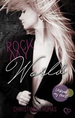 Rock My World - Unbreak My Heart (eBook, ePUB) - Thomas, Christine
