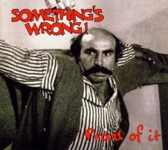 Proud Of It - Something's Wrong