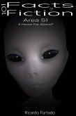 101 Facts Or Fiction - Area 51 - A Home For Aliens? (eBook, ePUB)