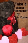 Take a Chance, Romance! (eBook, ePUB) Take a Chance, Romance! (eBook, ePUB)