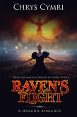 Raven's Flight: A Dragon Romance (eBook, ePUB) Raven's Flight: A Dragon Romance (eBook, ePUB)