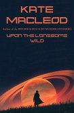 Upon the Lonesome Wild (eBook, ePUB)