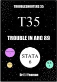 Trouble in Arc 89 (Troubleshooters 35) (eBook, ePUB)
