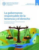 La gobernanza responsable de la tenencia y el derecho: Una guía para juristas y otros proveedores de servicios jurídicos (eBook, ePUB) La gobernanza responsable de la tenencia y el derecho: Una guía para juristas y otros proveedores de servicios jurídicos (eBook, ePUB)