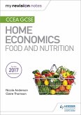 My Revision Notes: CCEA GCSE Home Economics: Food and Nutrition (eBook, ePUB)