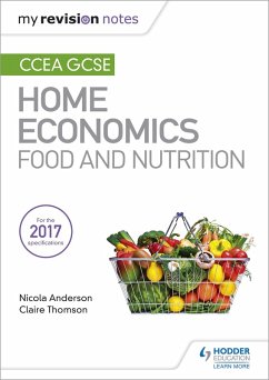 Cover My Revision Notes: CCEA GCSE Home Economics: Food and Nutrition (eBook, ePUB)