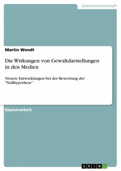 Die Wirkungen von Gewaltdarstellungen in den Medien (eBook, ePUB)