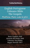 English Portuguese Cebuano Bible - The Gospels - Matthew, Mark, Luke & John (eBook, ePUB)