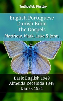 English Portuguese Danish Bible - The Gospels - Matthew, Mark, Luke & John (eBook, ePUB)